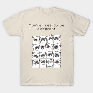 You Are Free To Be Different T-Shirt